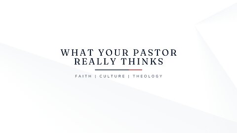 Introduction to What Your Pastor Really Thinks