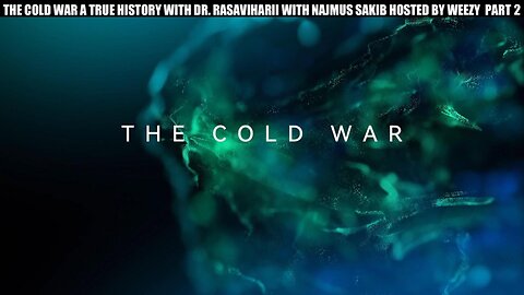 "THE COLD WAR; A TRUE HISTORY" PART 2