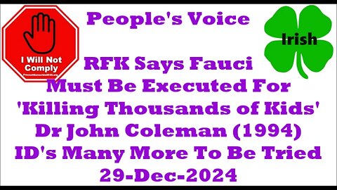 RFK Says Fauci Must Be Executed for 'Killing Thousands of Kids' Dr John Coleman Lecture 29-Dec-2024