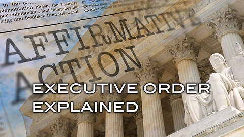 Affirmative Action Executive Order Explained