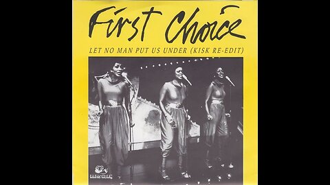 First choice ( Let no man put us under ) Music 1977