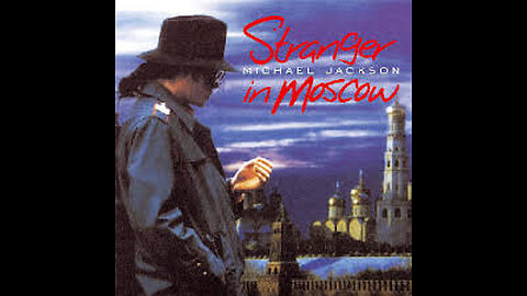 Michael Jackson - Stranger In Moscow