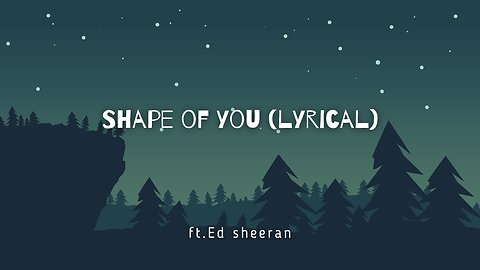 Shape of you [ Lyrical] || By Ed sheeran || GlobalBeats |