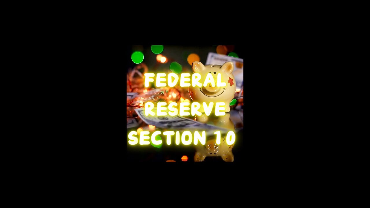 Federal Reserve Section 10