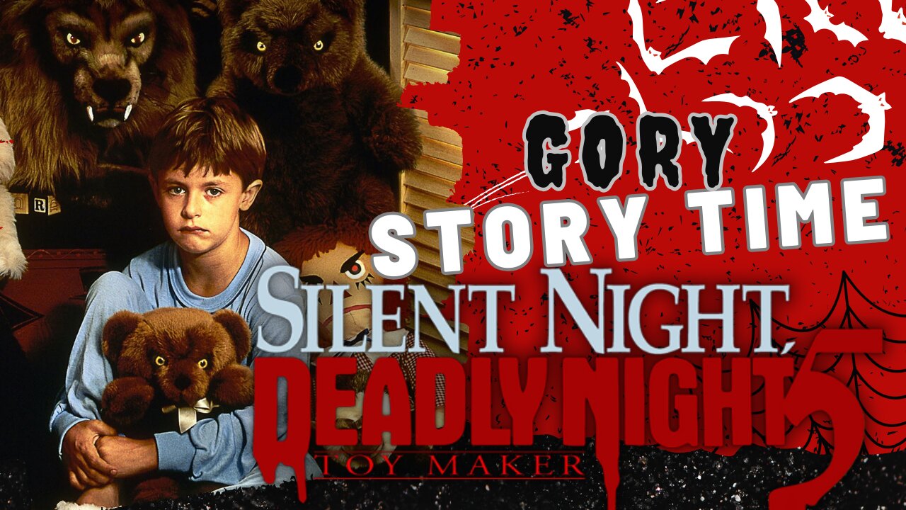 Silent Night, Deadly Night 5: The Toy Maker's Terror (Gory Story Time - Higher Education)