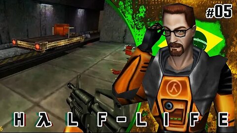 Half-Life (Dublado) | Trilhos #05