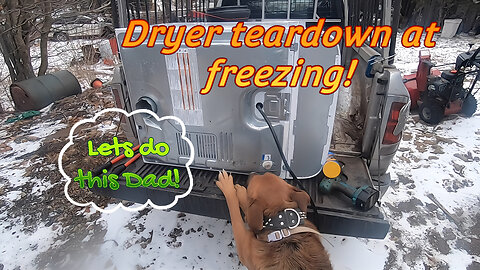 Dryer teardown at freezing!