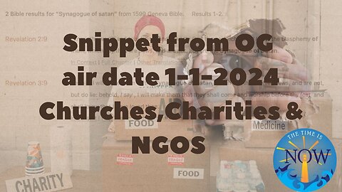 Snippet from OG airdate 1-1-2024: Churches, Charities and NGOS