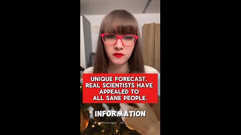 UNIQUE FORECAST. REAL SCIENTISTS HAVE APPEALED TO ALL SANE PEOPLE..