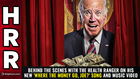 BEHIND THE SCENES with the Health Ranger on his new 'Where The Money Go, Joe?'...