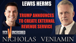 Lewis Herms Discusses Trump Announces To Create External Revenue Services with Nicholas Veniamin