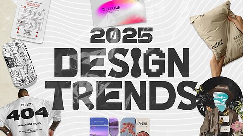 2025 Graphic Design Trends You Should Know