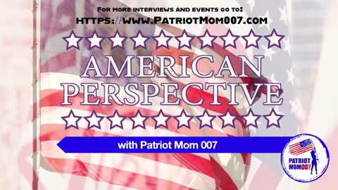 American Perspective Podcast with Patriot_Mom007, Noél Roberts