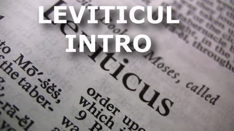 Leviticul Intro | Itinerar Biblic | Episodul 168