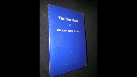 The Blue Book of The John Birch Society [Fifth Edition] by Robert Welch (Full Audiobook)