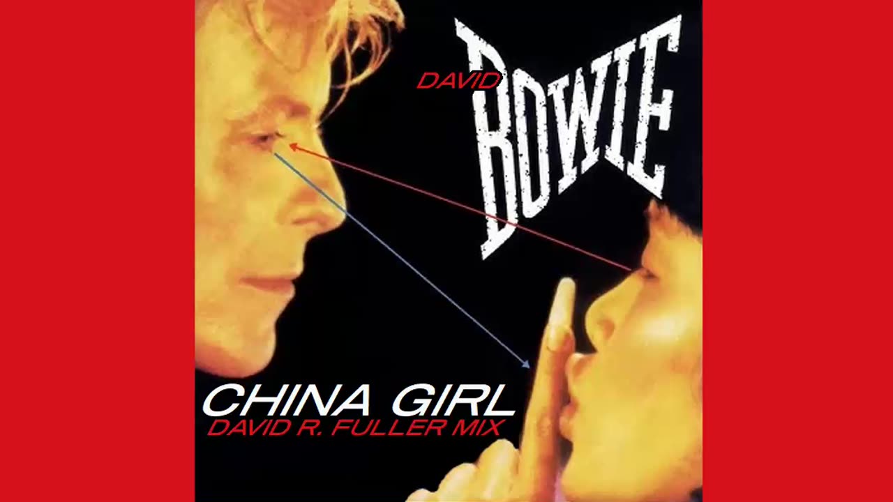 David Bowie - China Girl (David R. Fuller Mix)