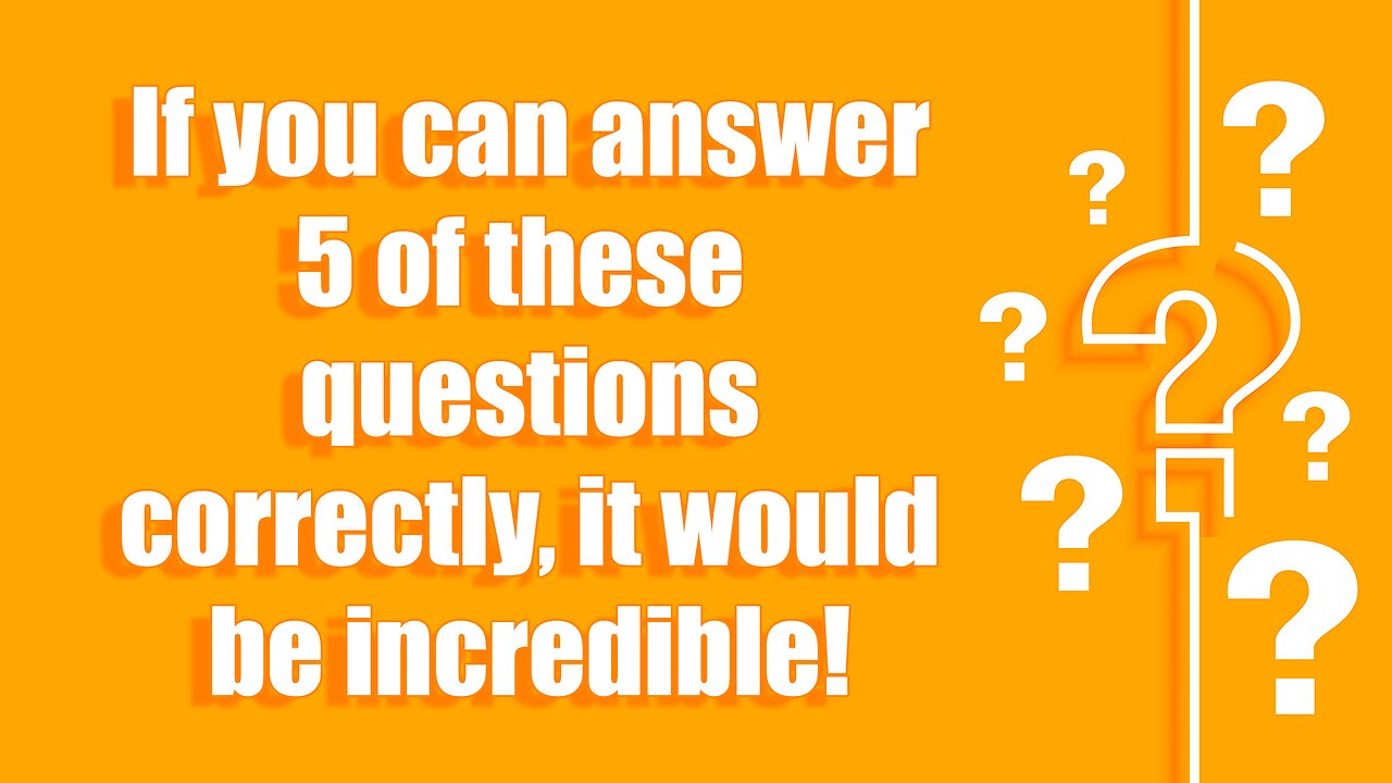 Challenging Knowledge Test