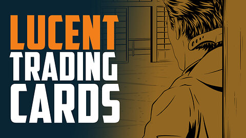 Making a Lucent Trading Card Set #20 - I thought I was done!