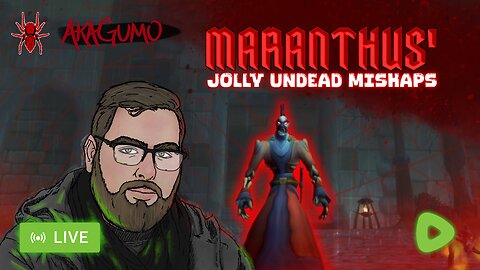 🔴 LIVE - AKAGUMO - TURTLEWOW - MARANTHUS' JOLLY UNDEAD MISHAPS