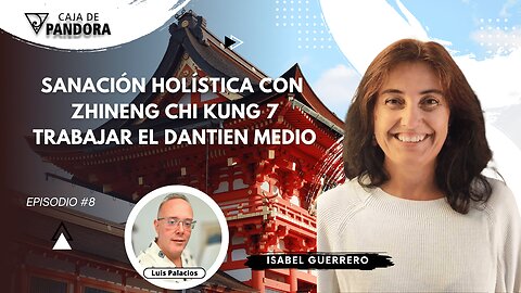 Trabajar el Dantien Medio. Sanación Holística con Zhineng Chi kung 7 con Isabel Guerrero