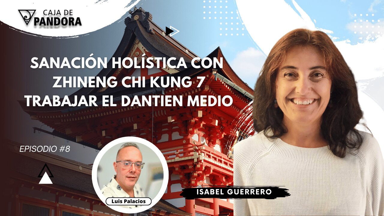 Trabajar el Dantien Medio. Sanación Holística con Zhineng Chi kung 7 con Isabel Guerrero