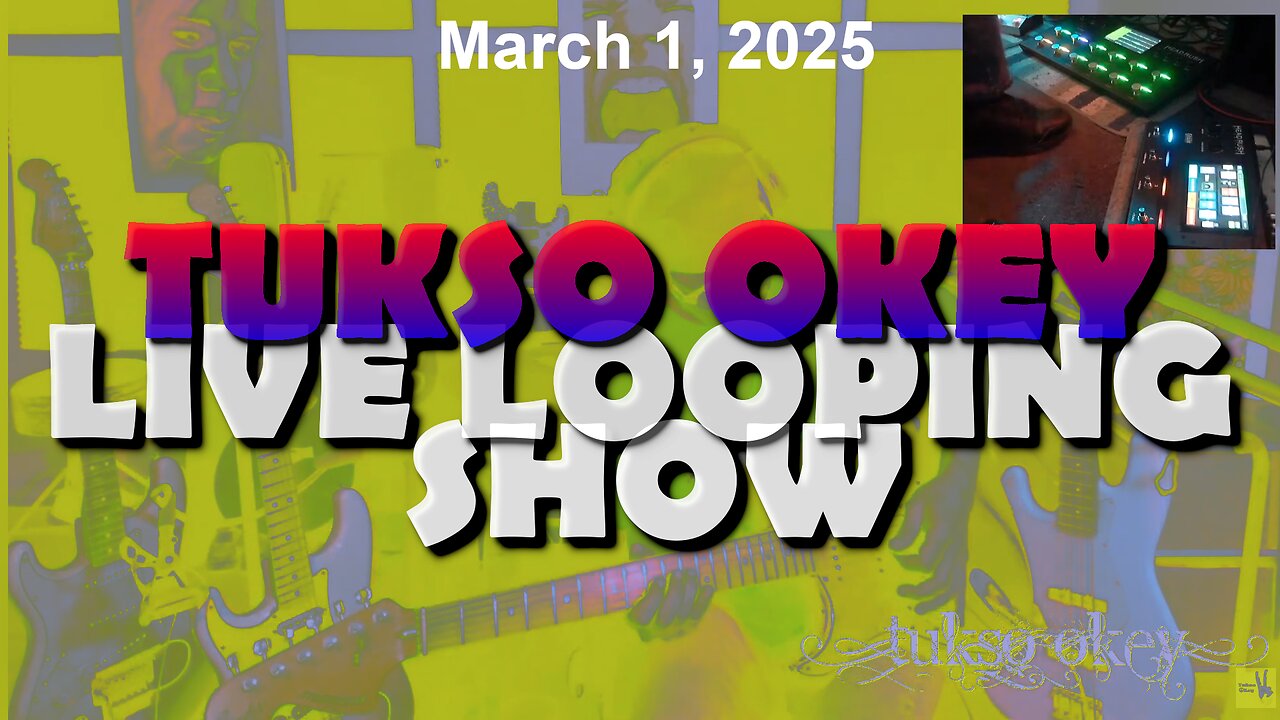 Tukso Okey Live Looping Show - Saturday, March 1, 2025