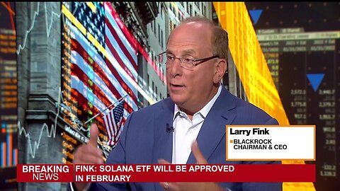 Larry Fink Predicts Solana ETF Approval This Month – Game Changer for Crypto?