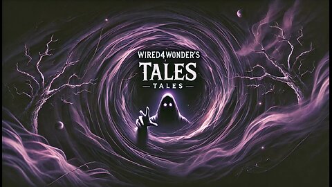 Wired4Wonder’s Short Scary Tales: Dare to Enter?