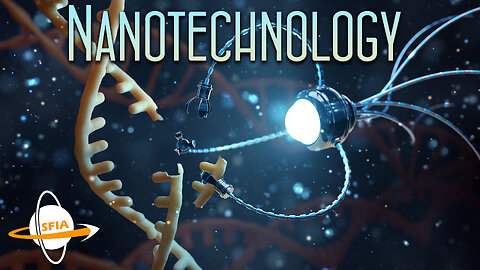 Nanotechnology: The Future of Everything