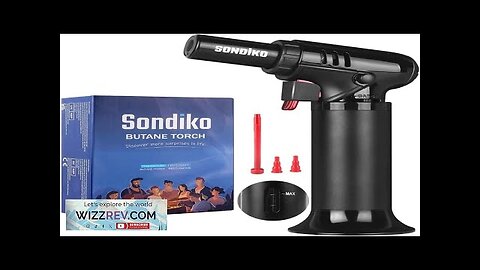 Sondiko Butane Torch with Fuel Gauge S907 Refillable Soldering Torch Lighter Review