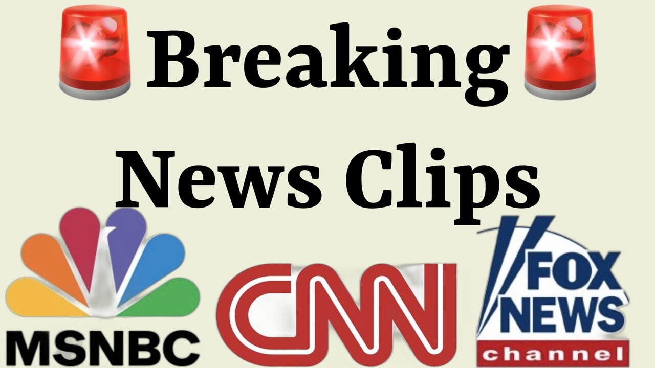 🚨Breaking🚨 News Clips