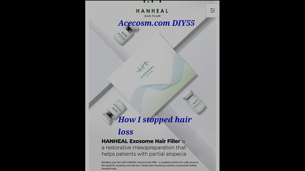 Stop hair loss Acecosm.com hanheal hair filler DIY55 exosome over 60