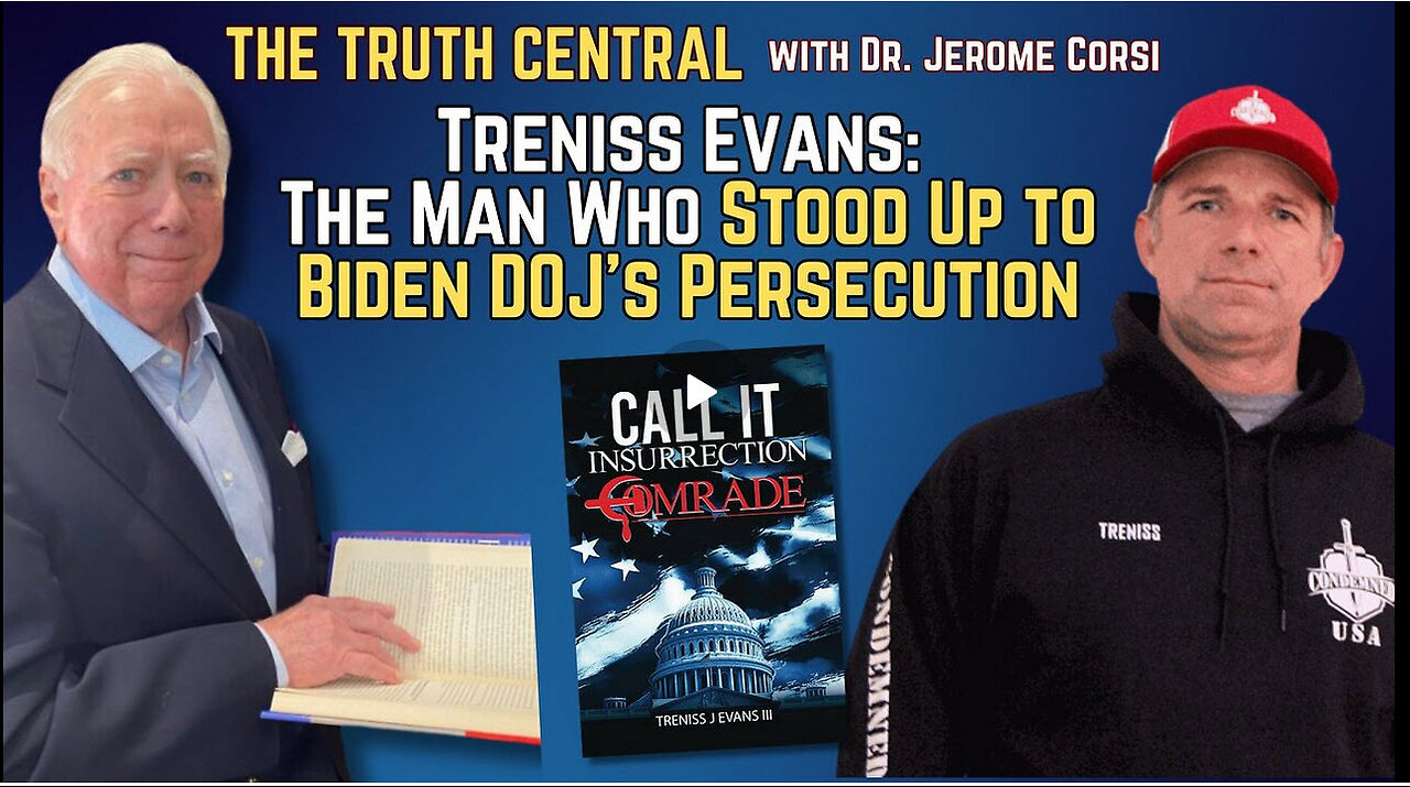 Treniss Evans: The Man Who Stood Up to Biden DOJ’s Persecution