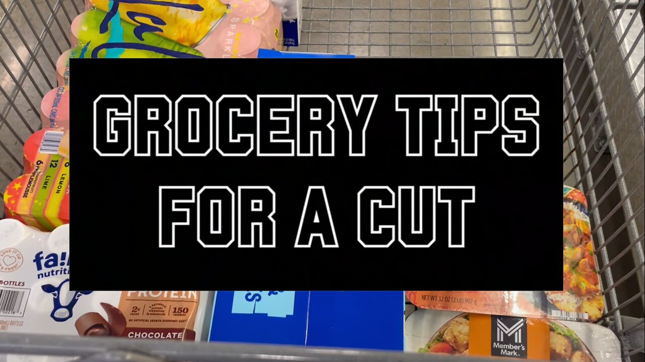 GROCERY TIPS FOR A CUT. The New Workout Plan. Week #3.