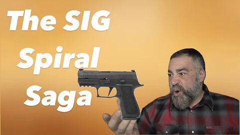 SIG P320 Truth Revealed....Kind Of