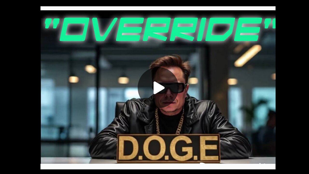 D.O.G.E "OVERRIDE"