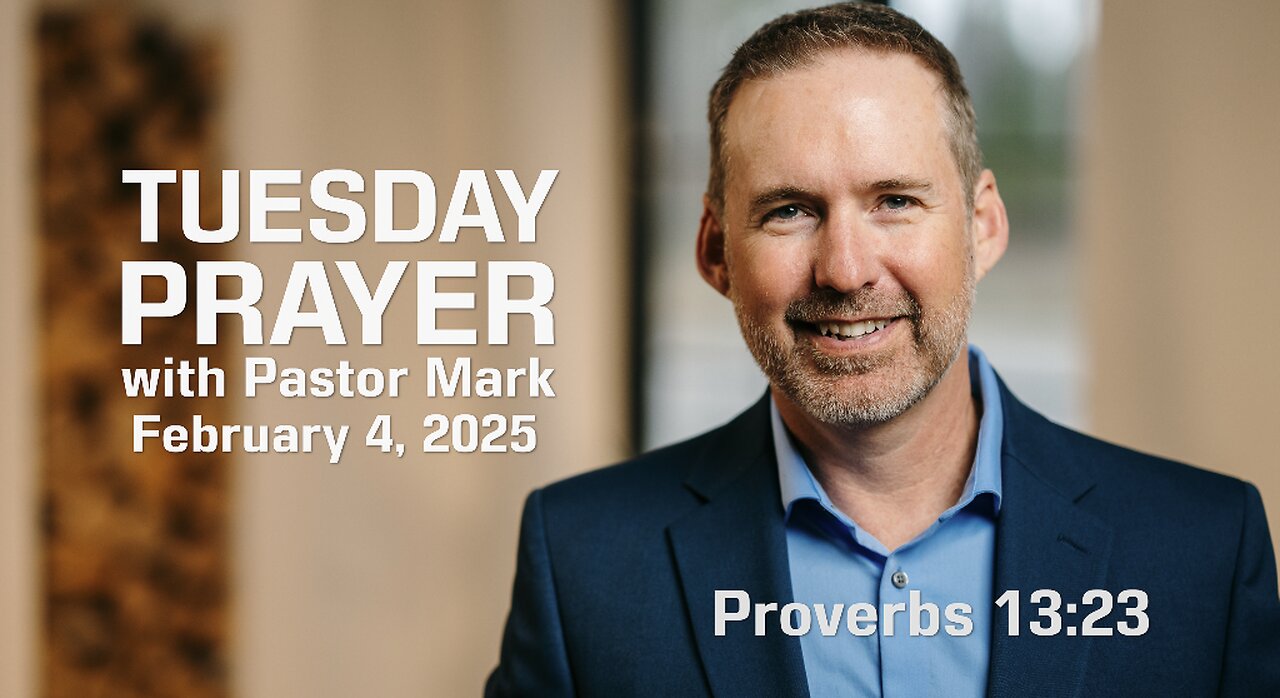 Tuesday Prayer with Pastor Mark (2/4/25)