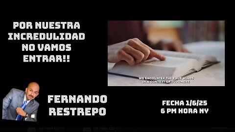 POR NUESTRA INCREDULIDAD NO VAMOS A ENTRAR-FERNADO RESTREPO