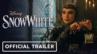 Disney’s Snow White - Official Trailer