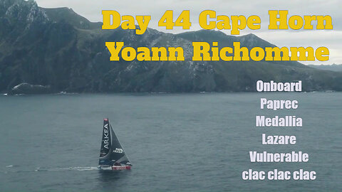 Vendee Globe Day 44 Cape Horn PAPREC Record Onboard Pip Headed OZ, Tanguy, Jean (clac clac clac) Sam