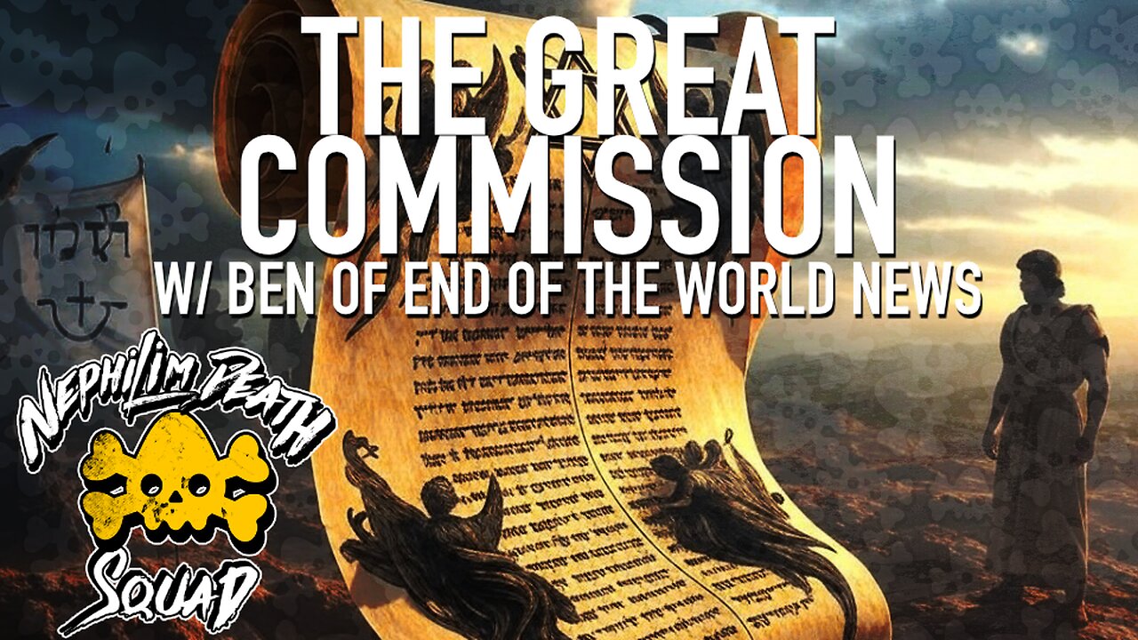 101: The Great Commission w/ Ben of End of the World News