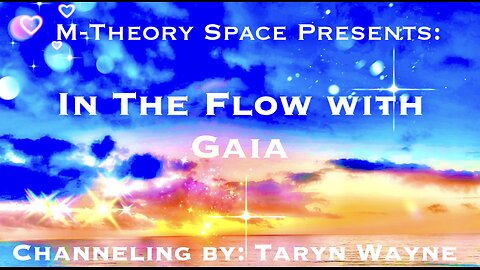 Channeling Session - In The Flow with Gaia