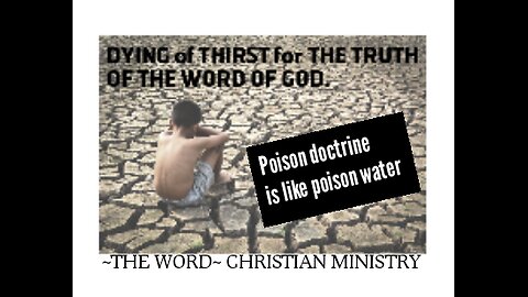 Poison doctrine is like poison water.