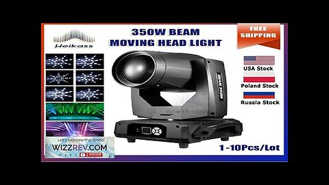 0 Tax 1-10Pcs Beam Light 350W Moving Head Beam Stage Effect Professional Review