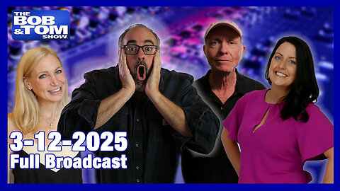 The Bob and Tom Show March 12, 2025