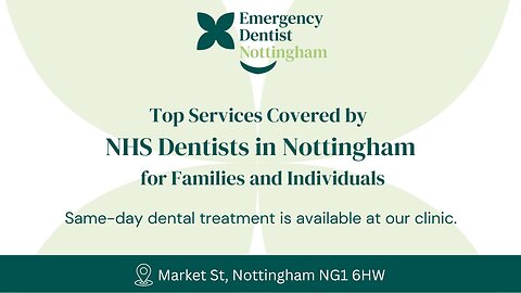 NHS Dentist in Nottingham – Quality Care When You Need It! 🏥