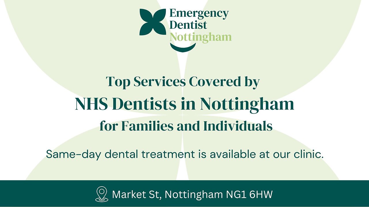 NHS Dentist in Nottingham – Quality Care When You Need It! 🏥