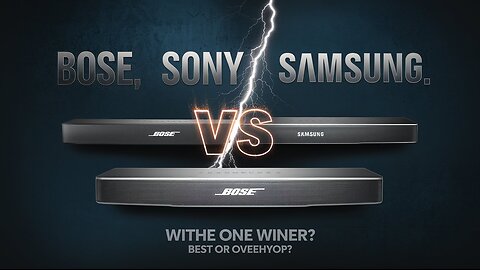 Bose VS Sony VS Samsung Which BRAND is BEST ?