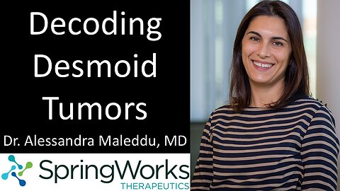 Dr. Alessandra Maleddu, MD - University of Colorado Cancer Center - Decoding Desmoid Tumors