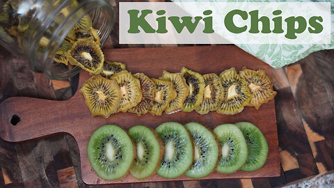 How to Make Dehydrated Kiwi Chips